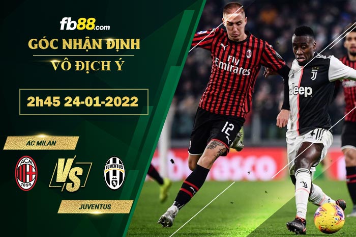 Fb88 soi kèo trận đấu AC Milan vs Juventus