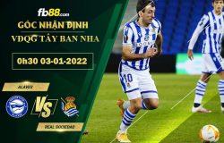 Fb88 soi kèo trận đấu Alaves vs Real Sociedad