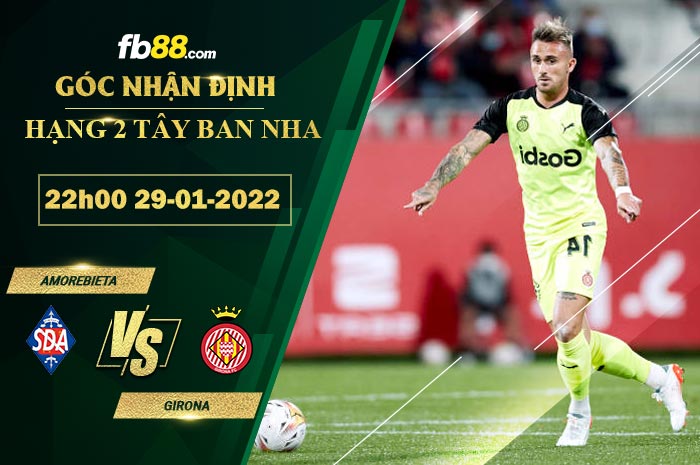 Fb88 soi kèo trận đấu Amorebieta vs Girona
