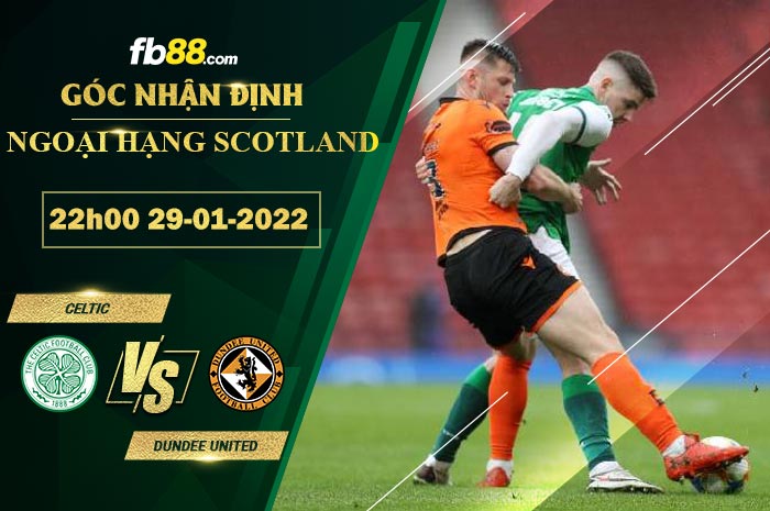 Fb88 soi kèo trận đấu Celtic vs Dundee United