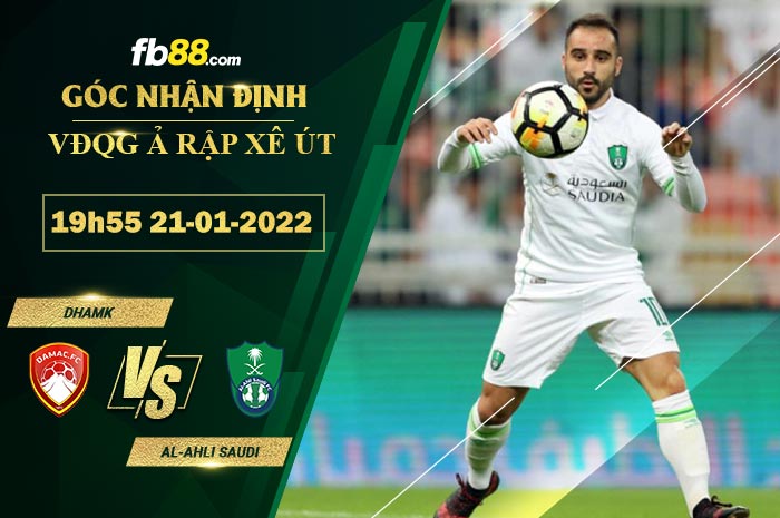 Fb88 soi kèo trận đấu Dhamk vs Al-Ahli Saudi