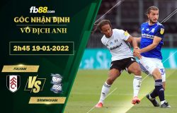 Fb88 soi kèo trận đấu Fulham vs Birmingham