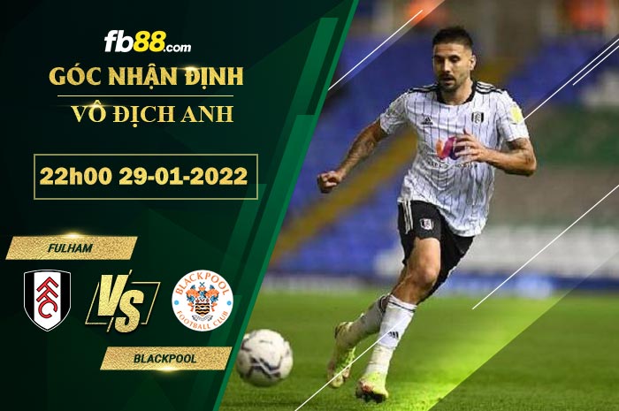 Fb88 soi kèo trận đấu Fulham vs Blackpool