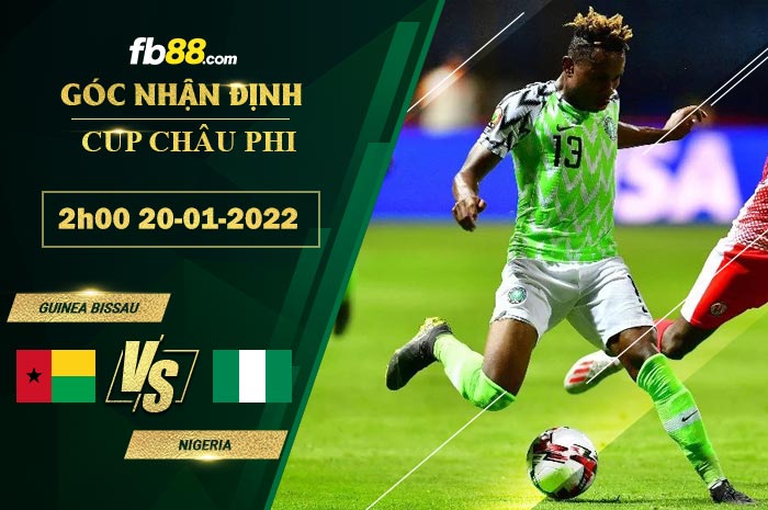 Fb88 soi kèo trận đấu Guinea Bissau vs Nigeria