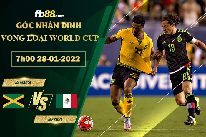 Fb88 soi kèo trận đấu Jamaica vs Mexico