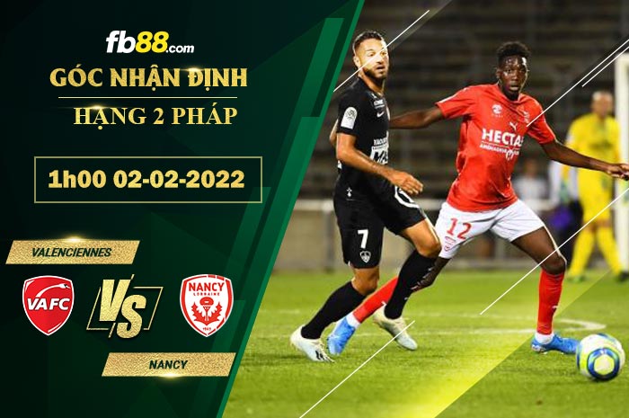 Fb88 soi kèo trận đấu Valenciennes vs Nancy