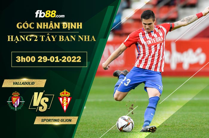 Fb88 soi kèo trận đấu Valladolid vs Sporting Gijon