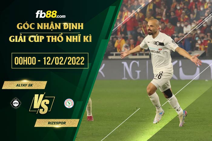 fb88-soi kèo Altay vs Rizespor