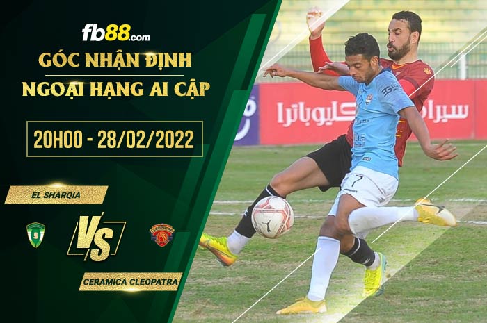 fb88-chi tiết kèo trận đấu El Sharqia vs Ceramica Cleopatra
