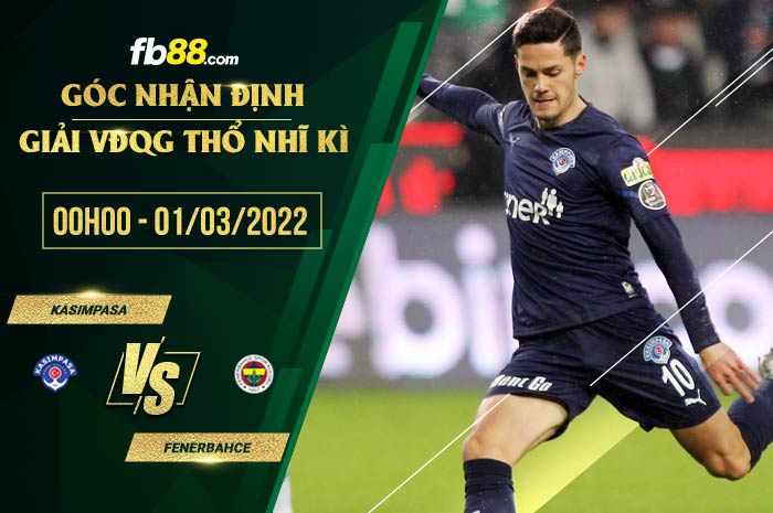 fb88-soi kèo Kasimpasa vs Fenerbahce