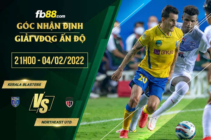 fb88-soi kèo Kerala Blasters vs Northeast Utd