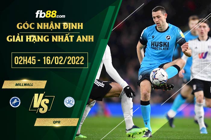 fb88-soi kèo Millwall vs QPR
