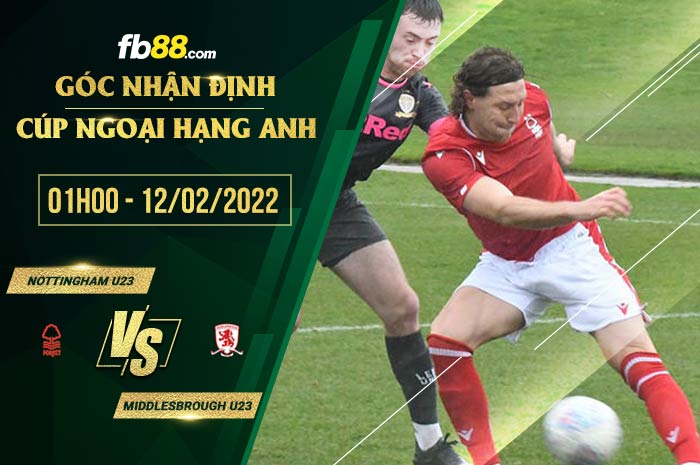 fb88-soi kèo Nottingham Forest U23 vs Middlesbrough U23