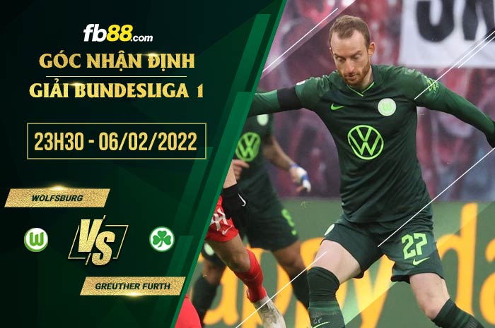 fb88-soi kèo Wolfsburg vs Greuther Furth