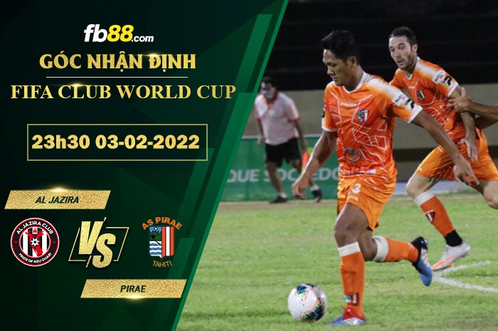 Fb88 soi kèo trận đấu  Al Jazira vs Pirae