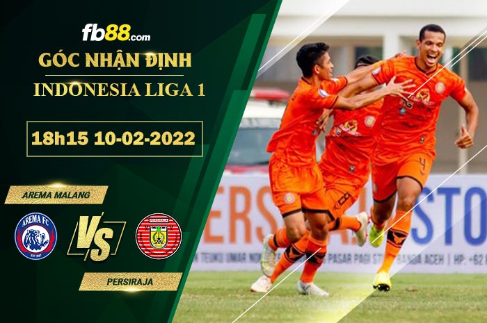 Fb88 soi kèo trận đấu Arema Malang vs Persiraja Banda