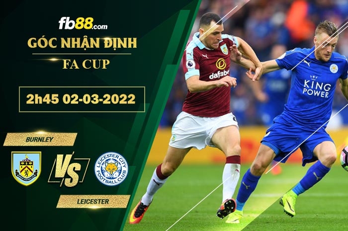 Fb88 soi kèo trận đấu Burnley vs Leicester