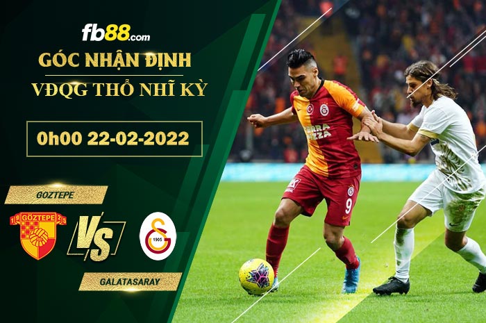 Fb88 soi kèo trận đấu Goztepe vs Galatasaray