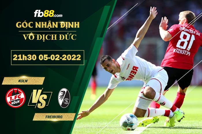 Fb88 soi kèo trận đấu Koln vs Freiburg