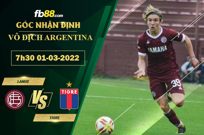 Fb88 soi kèo trận đấu Lanus vs Tigre