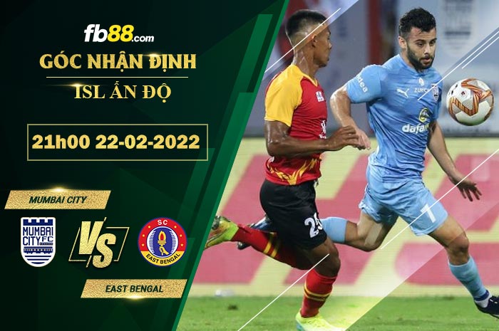 Fb88 soi kèo trận đấu Mumbai City vs East Bengal