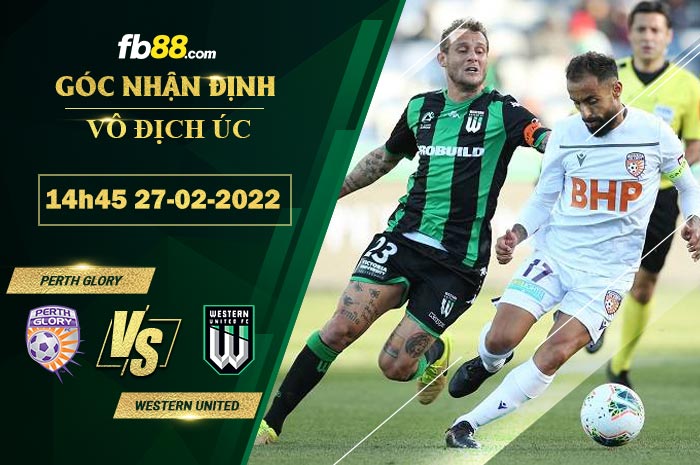 Fb88 soi kèo trận đấu Perth Glory vs Western United