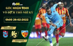 Fb88 soi kèo trận đấu Trabzonspor vs Kayserispor