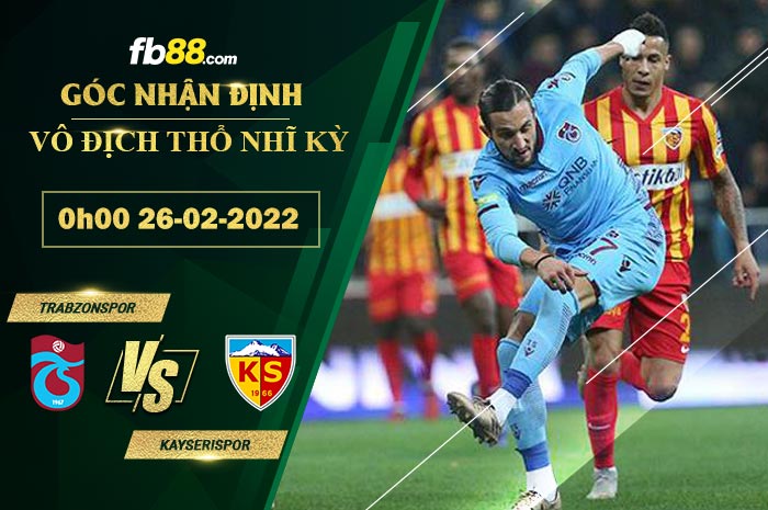 Fb88 soi kèo trận đấu Trabzonspor vs Kayserispor