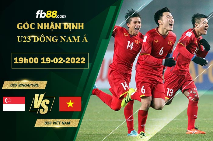 Fb88 soi kèo trận đấu U23 Singapore vs U23 Viet Nam