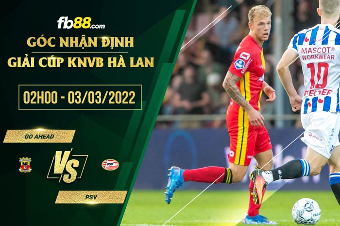 fb88-soi kèo Go Ahead vs PSV