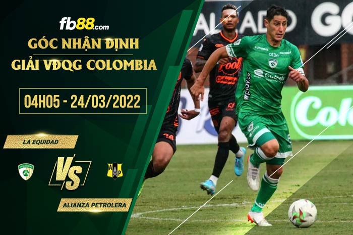 fb88-soi kèo La Equidad vs Alianza Petrolera