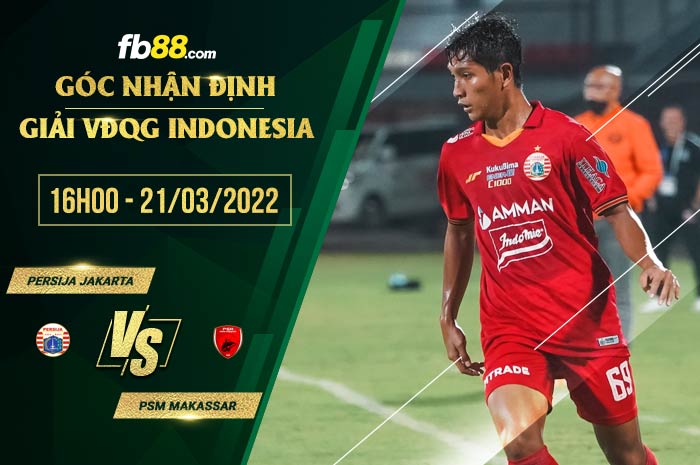 fb88-soi kèo Persija Jakarta vs PSM Makassar