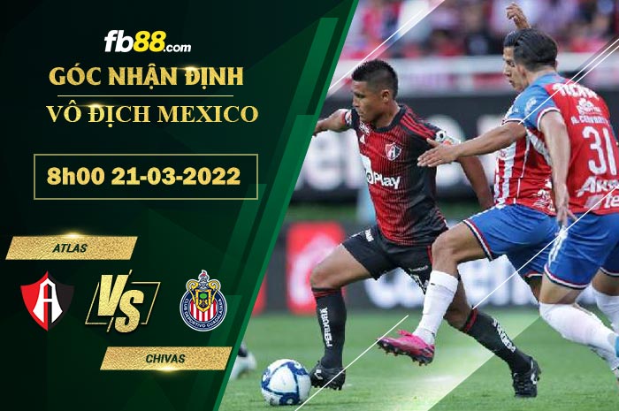 Fb88 soi kèo trận đấu Atlas vs Chivas