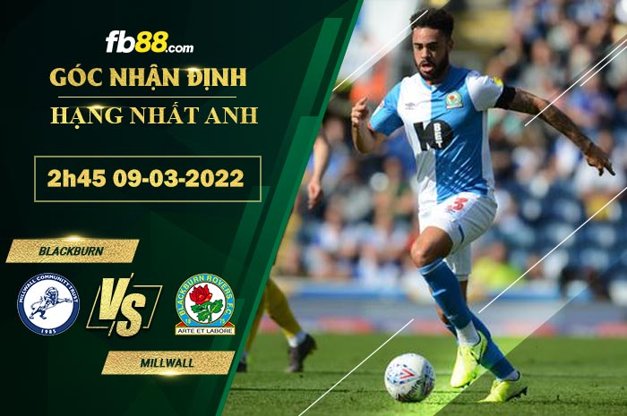 Fb88 soi kèo trận đấu Blackburn vs Millwall