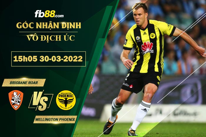Fb88 soi kèo trận đấu Brisbane Roar vs Wellington Phoenix
