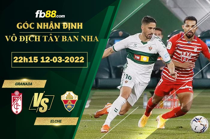 Fb88 soi kèo trận đấu Granada vs Elche