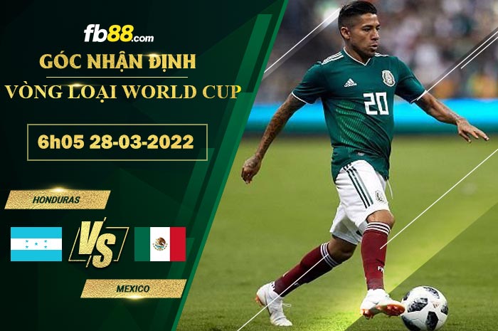 Fb88 soi kèo trận đấu Honduras vs Mexico