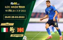 Fb88 soi kèo trận đấu Italia vs Bắc Macedonia