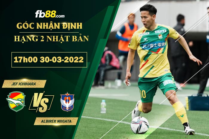 Fb88 soi kèo trận đấu JEF Ichihara vs Albirex Niigata