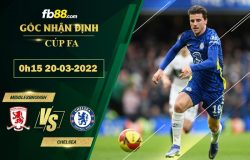 Fb88 soi kèo trận đấu Middlesbrough vs Chelsea