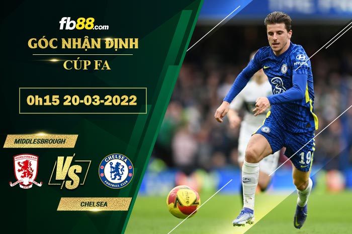 Fb88 soi kèo trận đấu Middlesbrough vs Chelsea