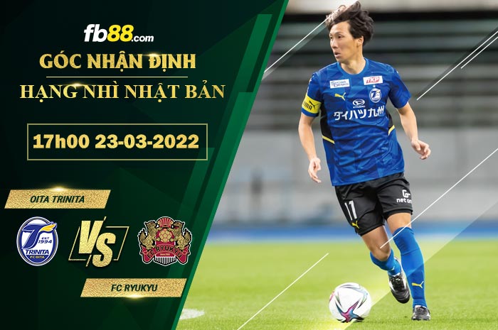 Fb88 soi kèo trận đấu Oita Trinita vs FC Ryukyu