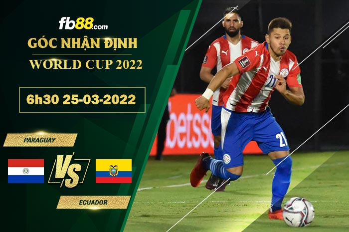 Fb88 soi kèo trận đấu Paraguay vs Ecuador