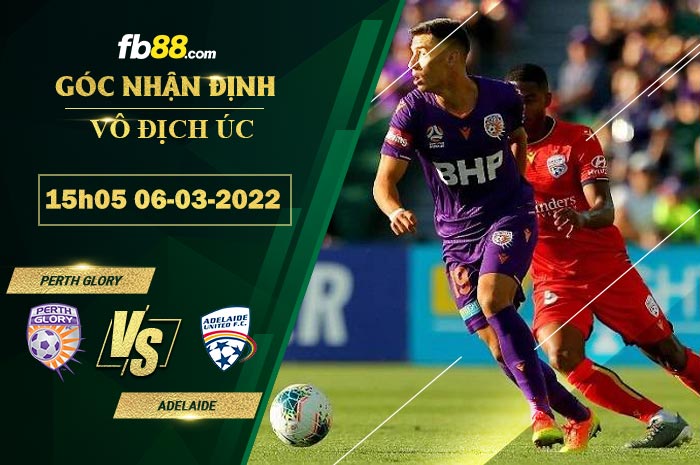 Fb88 soi kèo trận đấu Perth Glory vs Adelaide
