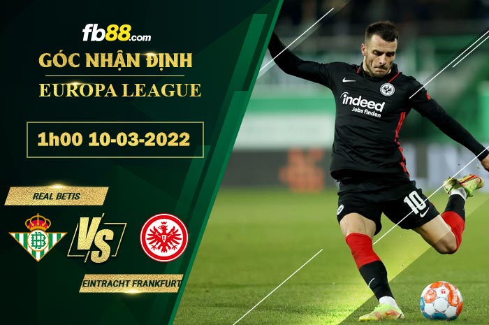 Fb88 soi kèo trận đấu Real Betis vs Eintracht Frankfurt