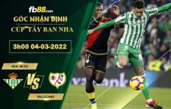 Fb88 soi kèo trận đấu Real Betis vs Vallecano