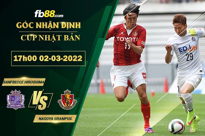 Fb88 soi kèo trận đấu Sanfrecce Hiroshima vs Nagoya Grampus