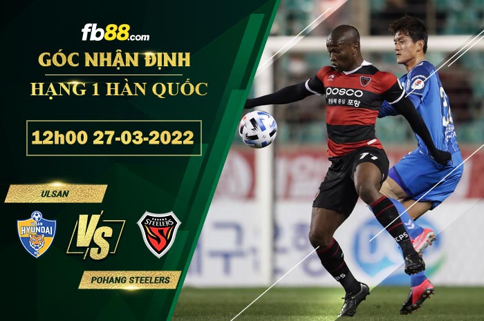 Fb88 soi kèo trận đấu Ulsan vs Pohang Steelers
