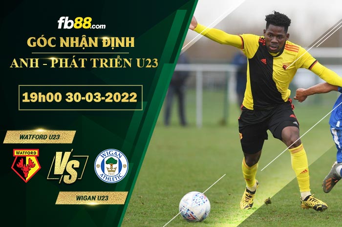 Fb88 soi kèo trận đấu Watford U23 vs Wigan U23
