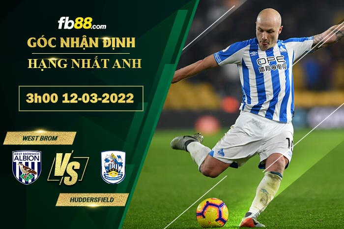 Fb88 soi kèo trận đấu West Brom vs Huddersfield